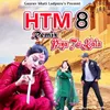 About HTM 8 Remix Piya Tu Kala Song