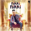 About Nikki Nikki 2 Song