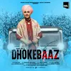 About Dhokebaaz Yaari Song