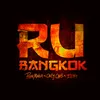 About Ru Bangkok Song