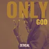 About Only God Song