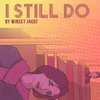 About I Still Do Song