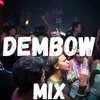 About Dembow Mix Song