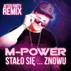 About Stało się... Znowu After party Remix Song