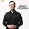 About Maranatha Yesus Datanglah Song