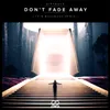 About Don't Fade Away TH & Bakubaku Remix Song