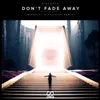 About Don't Fade Away Mingtist & Toohigh Remix Song