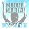 About Madre maria Song