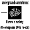 I Know a Melody The Deepness 2019 Re-Edit