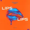 About Lips Lips Song