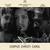 About Corpus Christi Carol VV Song