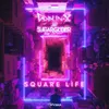 About Square Life Song