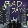 About BAD DAY Song