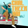 About Chal Theek Hai Song