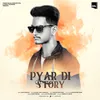 Pyar Di Story