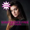 About Everibody's Free Song