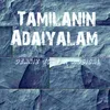 About Tamilanin Adaiyalam Song