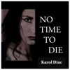 No time to die