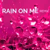 Rain On Me Guitar Remix