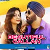 About Beautiful Gallan Song