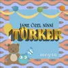 Türker İsmine Özel Ninni