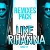 Like Rihanna Shrwd & Dj Mephisto Remix