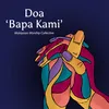 About Doa 'Bapa Kami' Song