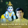 About Mach Gaya Mach Gaya Song