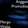 About Mergo Welas Song