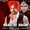 About Naag Di Bachi Song