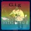 About G.i.g Song