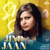 About Jind Jaan Song