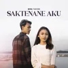 About Saktenane Aku Song