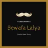 About Bewafa Lalya Song