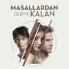 Masallardan Geriye Kalan