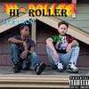 About Hi-Roller Song