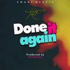 About Done It Again Song