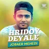 About Hridoy Deyale Song