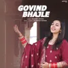 About Govind Bhajle Song