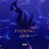 About Fucking Guy Song