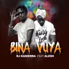About Bina Vuya Song