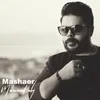 About Mashaer Song