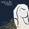 About Willow Tree Song