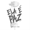 About Ela É Paz Song