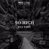 So High Extended Mix