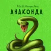 About Anaconda Song