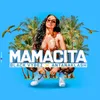 About Mamacita Song