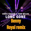 About Long Gone Benny Royal Remix Song