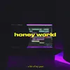 About Honey World Song