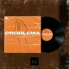 About Problema Song